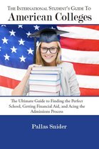 The International Student's Guide to American Colleges