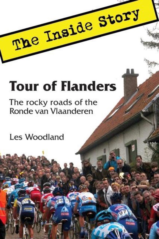 Tour of Flanders : The Inside Story. The rocky roads of the  ... - cover