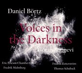 Daniel Börtz: Voices in the Darkness