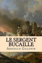 Le sergent Bucaille