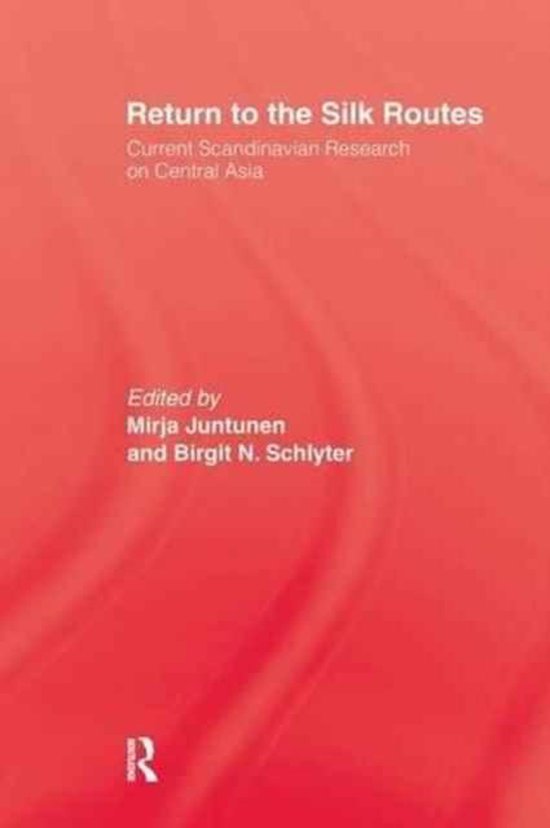 Return to the Silk Routes 9781138985414 Juntunen Boeken