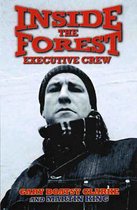 Inside the Forest Executive Crew