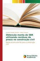 Obtenção manta de SBR utilizando resíduos de pneus na construção civil