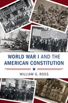 Cambridge Studies on the American Constitution - World War I and the American Constitution