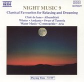 Night Music, Vol. 9: Classical Favourites for Relaxing and Dreaming