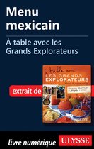 Menu mexicain - A table avec les Grands Explorateurs