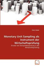 Monetary Unit Sampling als Instrument der Wirtschaftsprüfung