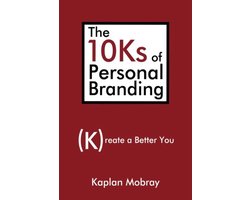 The 10ks of Personal Branding
