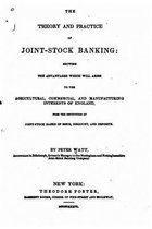 The Theory and Practice of Joint-Stock Banking