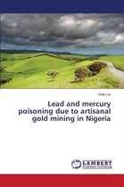 Lead and mercury poisoning due to artisanal gold mining in Nigeria