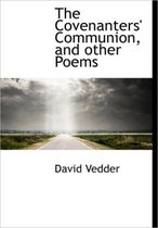 The Covenanters' Communion, and Other Poems