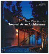 New Directions in Tropical Asian Architecture