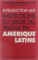 Introduction aux institutions du droit du travail en Amérique latine