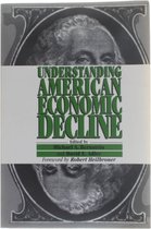 Understanding American Economic Decline