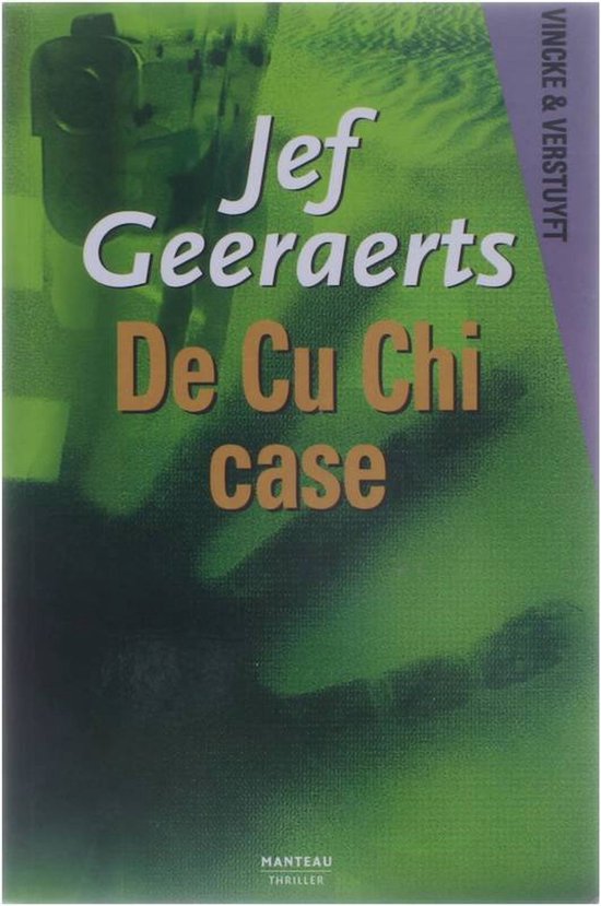 Cover van het boek 'Vincke & Verstuyft / Cu Chi case / druk Herdruk'
