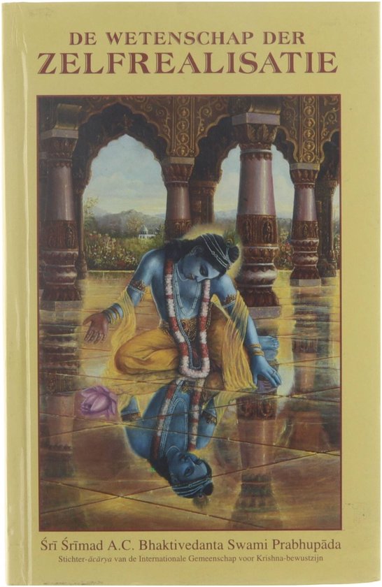 Boek 'De Wetenschap Der Zelfrealisatie' met een afbeelding van Krishna in een tempel. Geschreven door Sri Srimad A.C. Bhaktivedanta Swami Prabhupada.