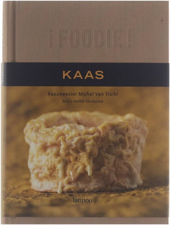 Cover van het boek 'Foodie ! kaas' van D. Wynter en M. Vantricht