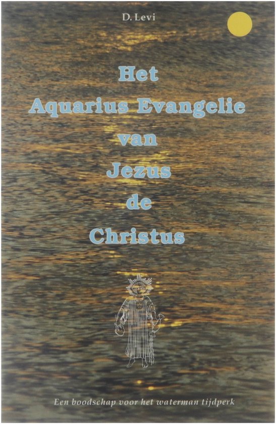 Cover van het boek 'Het Aquarius evangelie van Jezus de Christus' van Levi 