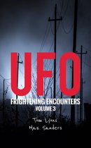 UFO Frightening Encounters 3 - UFO Frightening Encounters: Volume 3