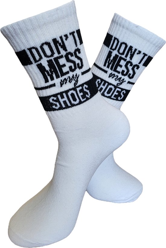 Verjaardags cadeau - Don't Mess My Shoes Sokken - vrolijke sokken - witte  sokken -... | bol