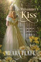 The Farthingale Series 4 - A Midsummer's Kiss