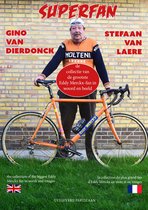 Superfan - huldeboek aan Eddy Merckx - tribute book to Eddy Merckx - livre hommage à Eddy Merckx