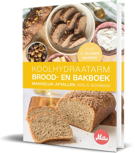 Boek: Koolhydraatarm Brood- en Bakboek, Recepten voor de Slanke Bakker >> Hardcover Kookboek >> Makkelijk Afvallen, geschreven door Niels Bosman