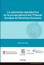 Estudios - La autonomía reproductiva en la jurisprudencia del Tribunal Europeo de Derechos Humanos
