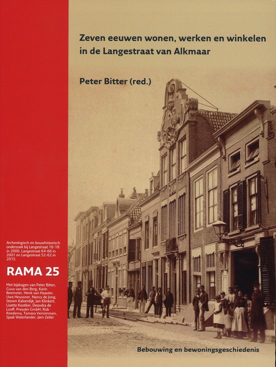 Zeven eeuwen wonen, werken en winkelen in de Langestraat van Alkmaar