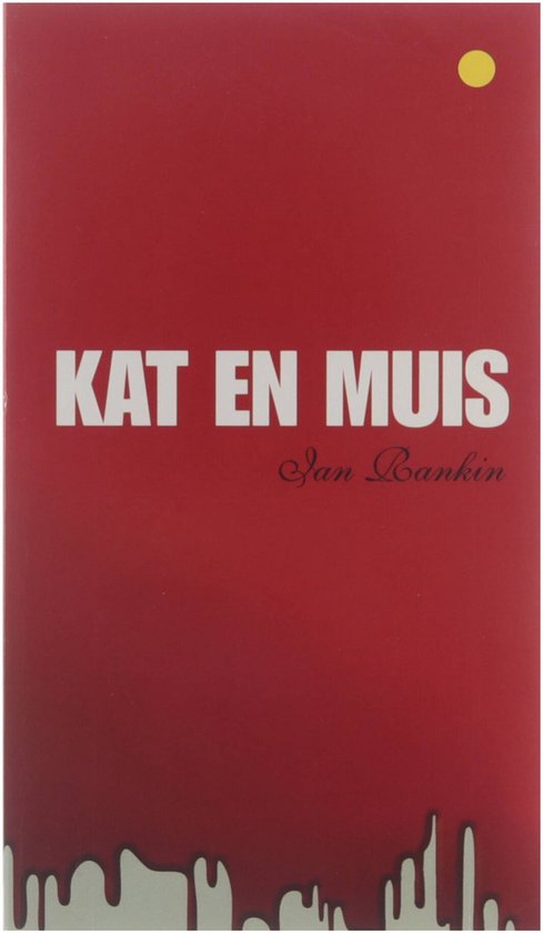 Kat en muis - Ian Rankin