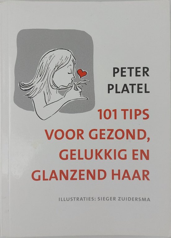 101 tips voor gezond, gelukkig en glanzend haar - cover