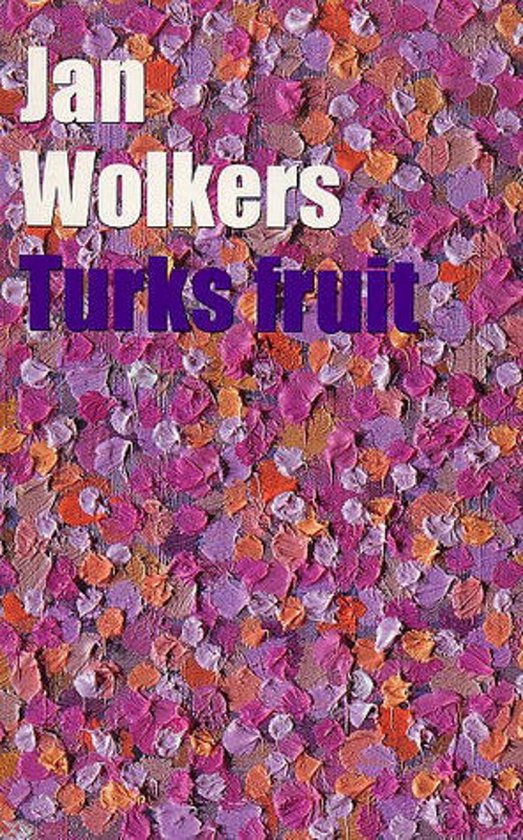 Turks Fruit - Jan Wolkers