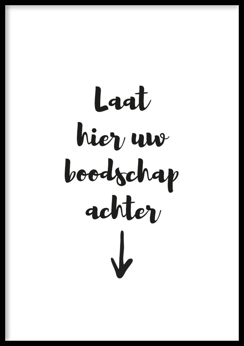 Poster Boodschap - WC Posters - Inclusief lijst - 21x30 cm - A4 - Ingelijst - WALLLL