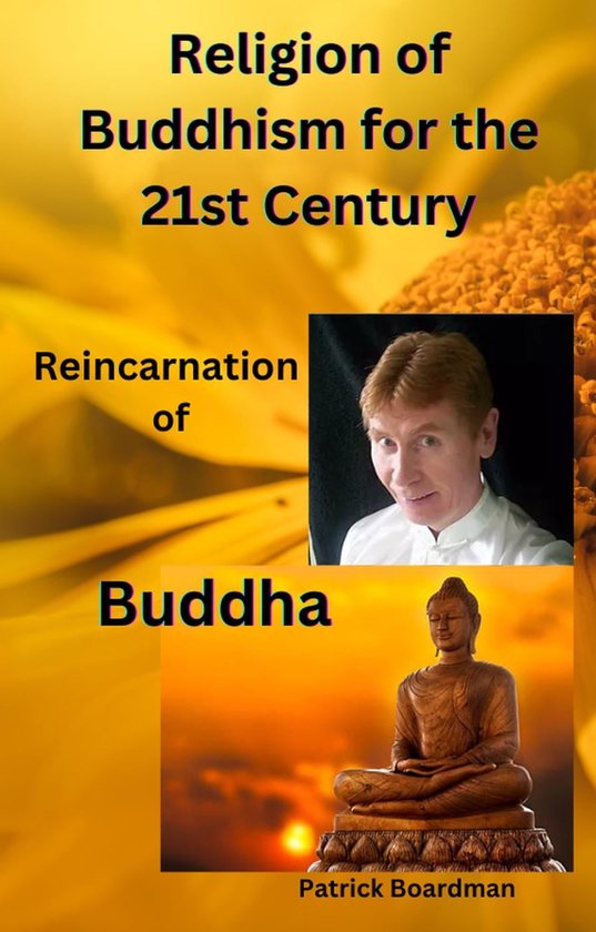 Religion of Buddhism for the 21st Century (ebook), Patrick Boardman 9781393884002