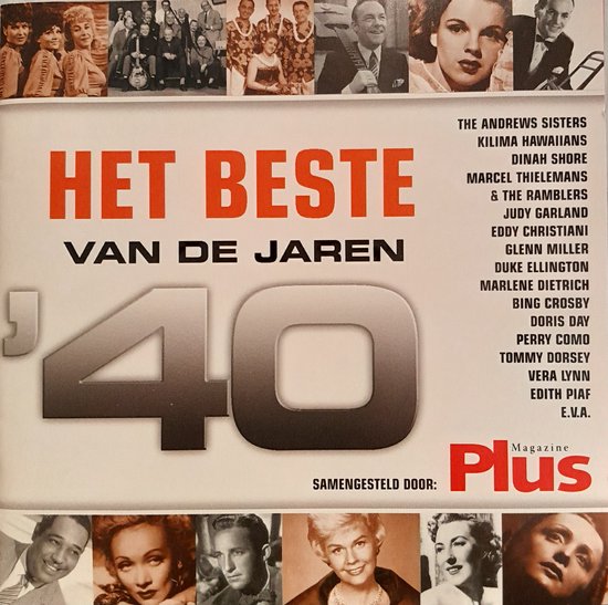 HET BESTE VAN DE JAREN '40 Plus Magazine met artiesten zoals Glenn Miller, Marlene Dietrich, Vera Lynn, Bing Crosby, Doris Day en Edith Piaf.