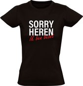Sorry Heren Ik ben Bezet Dames T-Shirt | Vrijgezel | Vrijgezellenfeest | Valentijnsdag | Relatie | Verliefd | Partner | Vreemd Gaan | Schat | Liefde | Vriendin | Shirt