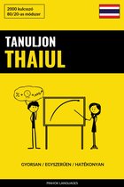 Tanuljon Thaiul - Gyorsan / Egyszerűen / Hatékonyan