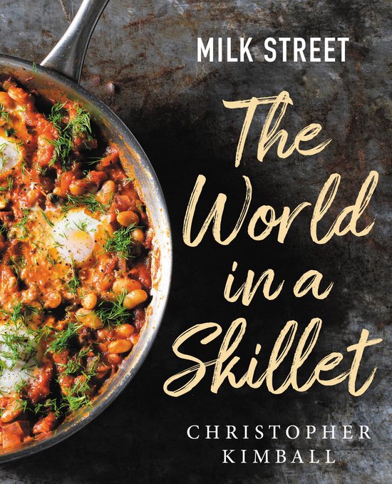 Milk Street: The World in a Skillet - cover