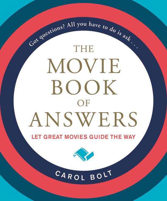 Boek met de titel "The Movie Book of Answers" door Carol Bolt. Cirkelvormige omslag met tekst en een filmrol-icoon.