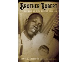 Omslag van Brother Robert Growing Up with Robert Johnson