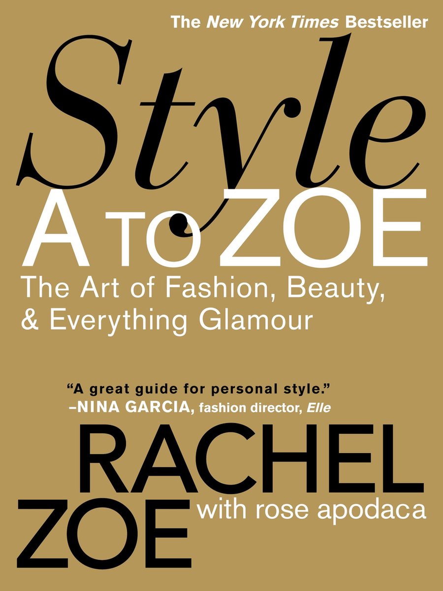 Style A To Zoe - Rachel Zoe