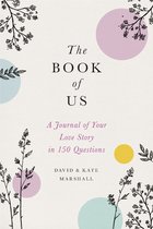 The Book of Us New edition The Journal of Your Love Story in 150 Questions