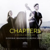 Dominik Wagner & Lauma Skride - Chapters, A Double Bass Story (CD)