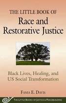 Justice and Peacebuilding - The Little Book of Race and Restorative Justice