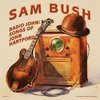 Sam Bush - Radio John: Songs Of John Hartford (CD)