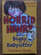 Horrid Henry & The Bogey Babysitter