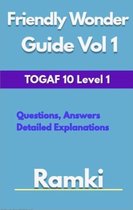 TOGAF 10 1 - TOGAF 10 Level 1 Friendly Wonder Guide Volume 1