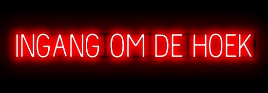 INGANG OM DE HOEK - Reclamebord Neon LED bord verlichting - SpellBrite - 149,6 x 16 cm rood - 6 Dimstanden - 8 Lichtanimaties