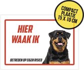 Waakbordje/ ultra dun plaatje | "Hier waak ik" | Rottweiler | 15 x 10 cm | Waakhond | Hond | Dog | Gevaarlijke hond | Afschrikmiddel | Deurbordje | 1 stuk