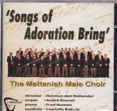 Songs of adoration bring - The Mattaniah Male Choir o.l.v. Herman den Hollander